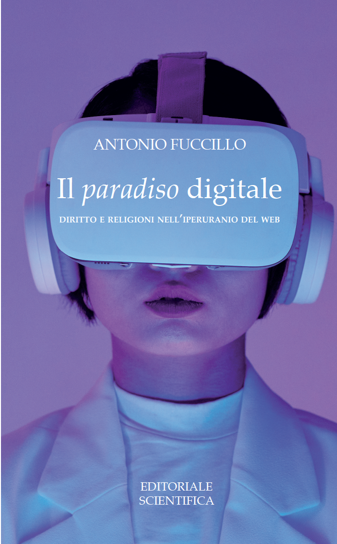“Il paradiso digitale. Diritto e religioni nell’iperuranio del web” di Antonio Fuccillo